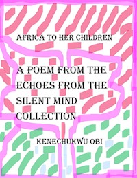 Africa To Her Children - kenechukwu obi - E-Book