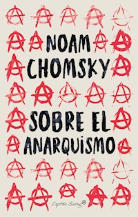 Sobre el anarquismo - Noam Chomsky - E-Book