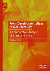 From Developmentalism to Neoliberalism - Rahul A. Sirohi - E-Book