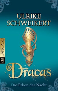 Die Erben der Nacht - Dracas - Ulrike Schweikert - E-Book