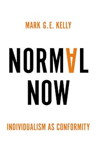 Normal Now - Mark G. E. Kelly - E-Book