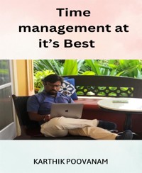 Time management at it's best - karthik poovanam - E-Book