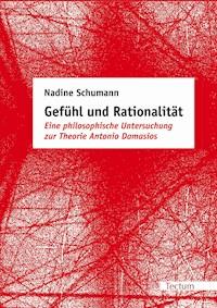 Gefühl und Rationalität - Nadine Schumann - E-Book