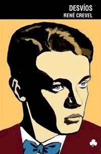 Desvíos - René Crevel - E-Book