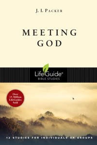 Meeting God - J. I. Packer - E-Book