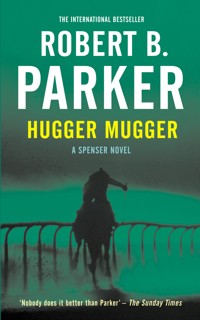 Hugger Mugger - Robert B Parker - E-Book