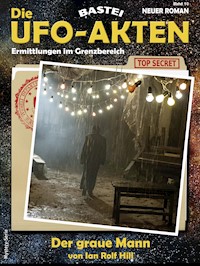 Die UFO-AKTEN 10 - Ian Rolf Hill - E-Book