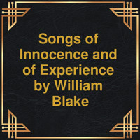 Songs of Innocence and of Experience (Unabridged) - William Blake - Hörbuch