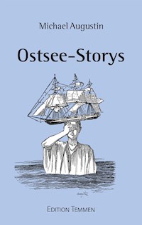 Ostsee-Storys - Michael Augustin - E-Book