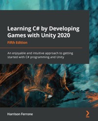 Learning C# by Developing Games with Unity 2020 - Harrison Ferrone - E-Book