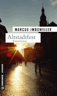 Altstadtfest - Marcus Imbsweiler - E-Book