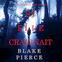 Si elle craignait (Un mystère Kate Wise—Volume 6) - Blake Pierce - Hörbuch