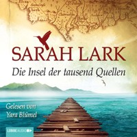 Die Insel der tausend Quellen - Sarah Lark - E-Book + Hörbuch