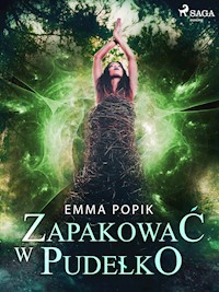 Zapakować w pudełko - Emma Popik - E-Book