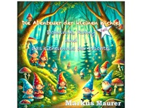 Dominik, Romy und das Geheimnis der Wichtel - Markus Nikolaus Maurer - E-Book