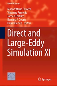 Direct and Large-Eddy Simulation XI -  - E-Book