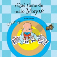 ¿Qué tiene de malo Mayo? - Walter P. Poser - Hörbuch