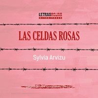 Las celdas rosas - Sylvia Arvizu - Hörbuch