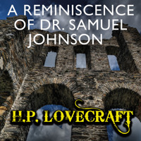 A Reminiscence of Dr. Samuel Johnson - H. P. Lovecraft - Hörbuch