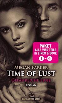 Time of Lust 1-4 | Erotik Paket Bundle | Alle vier Teile in einem Paket | Erotischer SM-Roman - Megan Parker - E-Book