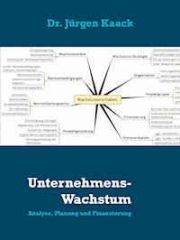Unternehmens-Wachstum - Jürgen Kaack - E-Book