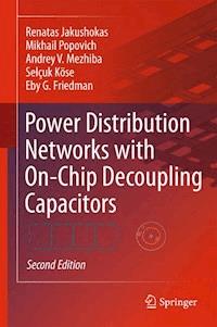 Power Distribution Networks with On-Chip Decoupling Capacitors - Renatas Jakushokas - E-Book