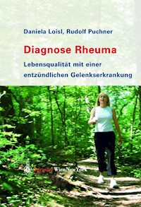 Diagnose Rheuma - Daniela Loisl - E-Book