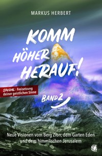 Komm höher herauf! (Band 2) - Markus Herbert - E-Book