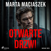 Otwarte drzwi - Marta Maciaszek - Hörbuch