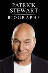 The Patrick Stewart Biography - Tina Evans - E-Book