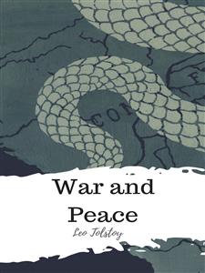 War and Peace - Leo Tolstoy - E-Book