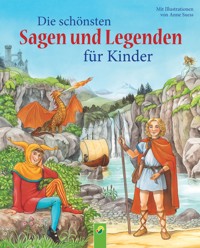 Die schönsten Sagen und Legenden für Kinder - Karla S. Sommer - E-Book