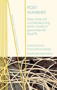 Post-Wahrheit - Anna Schor-Tschudnowskaja - E-Book
