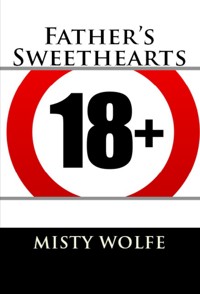 Father's Sweethearts: Taboo Erotica - Misty Wolfe - E-Book