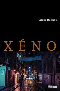 Xéno - Alain Delmas - E-Book