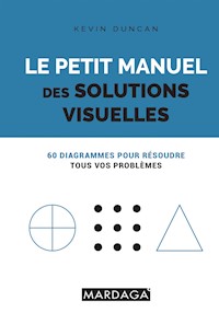 Le petit manuel des solutions visuelles - Kevin Duncan - E-Book