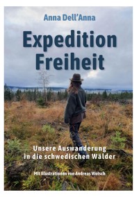 Expedition Freiheit - Anna Dell'Anna - E-Book