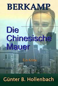 Die Chinesische Mauer - Günter Billy Hollenbach - E-Book