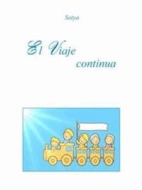 El Viaje continua - Satya - E-Book