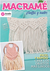 Macramé Vueltas y Nudos - Karina Murphy - E-Book