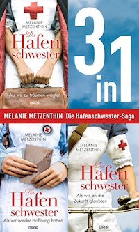 Die Hafenschwester Saga Band 1-3: Als wir zu träumen wagten / Als wir wieder Hoffnung hatten / Als wir an die Zukunft glaubten (3in1-Bundle) - Melanie Metzenthin - E-Book