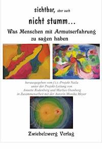 Sichtbar, aber auch nicht stumm ... -  - E-Book
