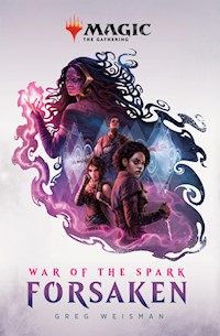 War of the Spark: Forsaken - Greg Weisman - E-Book