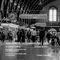 Københavns Hovedbanegård 1969 - Chresten Kruchov - E-Book