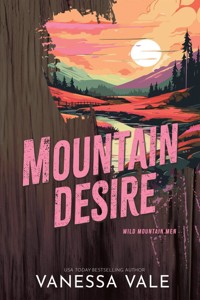 Mountain Desire - Vanessa Vale - E-Book