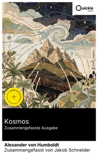 Kosmos (Zusammengefasste Ausgabe) - Alexander von Humboldt - E-Book