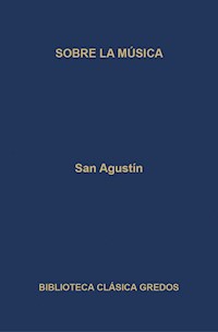 Sobre la música - San Agustín - E-Book