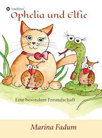 Ophelia und Elfie - Marina Fadum - E-Book