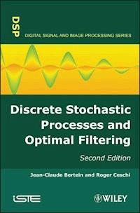 Discrete Stochastic Processes and Optimal Filtering - Jean-Claude Bertein - E-Book