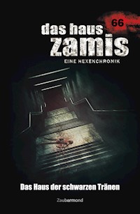Das Haus Zamis 66 - Das Haus der Schwarzen Tränen - Michael Marcus-Thurner - E-Book